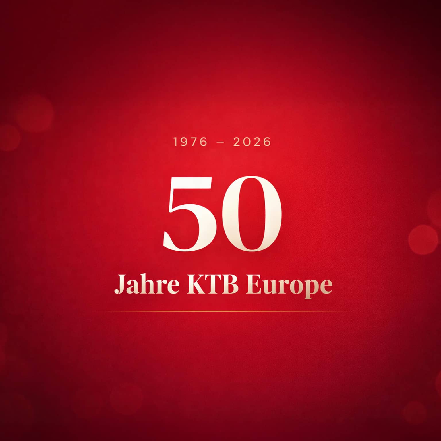KTB Europe | 50 Jahre KTB – Mehr als ein Jubiläum. Eine Haltung.
